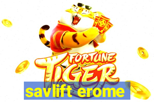 savlift erome